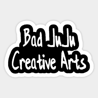 Bad JuJu Creative Arts Sticker